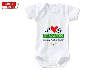 J'aime fc nantes + prénom: Body bébé-su7.fr