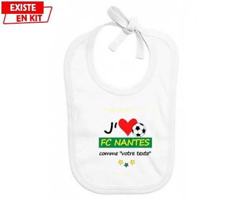 J'aime fc nantes + prénom: Bavoir bébé-su7.fr