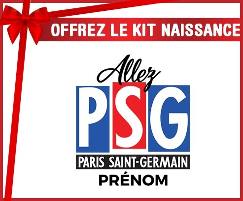 Kit naissance Allez Paris saint-germain + prénom personnalisé pour bébé