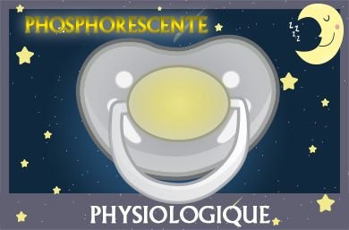 sucettes phosphorescentes embout Physiologique